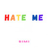 Hate Me - Simi