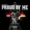 Proud Of Me (Explicit) - Klutch Paxx