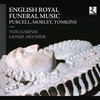The First Dirge Anthem: I Am the Resurrection and the Life – I Know That My Redeemer Liveth – We Brought Nothing Into This World - Vox Luminis&Lionel Meunier&Thomas Morley&Anonymous