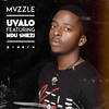 Uvalo (feat. Ndu Shezi) - Mvzzle&Ndu Shezi