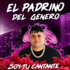 Soy Tu Cantante - El Padrino Del Genero