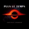 Plus le temps - Osen&Lyrikrow