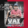 Vai Catucando (Explicit) - Mc India&MC Rafa Original