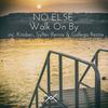 Walk On By (Original Mix) - No Else