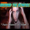 Just Wanna Go Home (Explicit) - Around the Bonfire