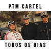 Todos os Dias - Ptm Cartel&Ruca&Bleak&Uzzy
