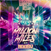 Million Miles (ft. Robin Valo) - NIVIRO