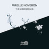 The Underground - Mirelle Noveron&Mirelle Noveron Fuentes