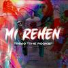 Mi Rehen (Explicit) - Tre60 