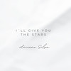 I´ll Give You the Stars - Luciano Silva