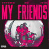 My Friends (Explicit) - No Love For The Middle Child&Zero 9:36&Stand Atlantic&Keith Varon&Andrew Migliore&Matthew Cullen&Gabe Rosen&Bonnie Fraser