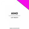 Last Breath - Aiho