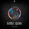 Bubble Square - Toothy&Vorteg