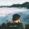 Tetap Disampingmu - ASR