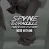 Here with me (Pop Version) - Spyne&Danieli&Vince Palmeri