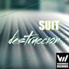 Destruccion (Original Mix) - Suit