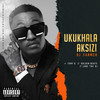 Ukukhala Aksizi (Explicit) - DJ Farmer&Tony Q&GOLDENBEATS&LUBZ THE DJ