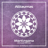 Martingana (Jiunaze Extended) - Alitaumas&Jiunaze