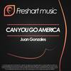 Can You Go America (Original Mix) - Juan Gonzales