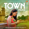 Town Park - Jaji King&Raju Punjabi&Rammehar Mahla&Vinod Chhimpa&Sunita Saharan