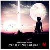 You're Not Alone (Radio Mix) - Sonny Vice&Jolynne