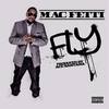 Fly (Explicit) - Mac Fetti