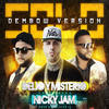 Solo(Dembow Version) - Delio&Nicky Jam&Misterio