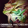 Chewbecca (Fancy Dress Mix) - Lorentz Senneizer