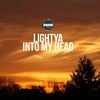 Into My Head (Original Mix) - Lightya