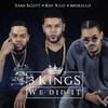 3 Kings(We Did It)[feat. Sean Scott & Morello] (Explicit) - Kay Xilo&Sean Scott&Morello