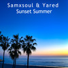 Sunset Summer (Radio Version) - Samxsoul&Yared