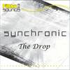 The Drop (Original Mix) - Synchronic