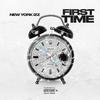 First time (Explicit) - New York Izz