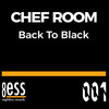 Back To Black (Gianrico Leoni & D-Soriani Radio Remix) - Chef Room&Gianrico Leoni&D-Soriani