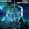 Push It (Inpetto Edit) - Plastik Funk