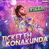 Ticket Eh Konakunda (From 