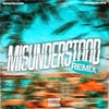 Misunderstood Remix (Explicit) - MONTELLEM&Youngn Lipz