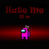 Hate Me (Explicit) - Lil M