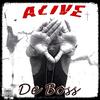 Alive (Explicit) - De Boss