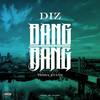 Bang Bang(feat. Tessa Evans) (Explicit) - Diz&Tessa Evans