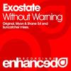 Without Warning (Myon & Shane 54 Monster Mix) - Exostate