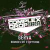 Bounces Off Everything (Original Mix) - Gerva
