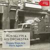 Happy Days Are Here Again - Ben Selvin and His Orchestra