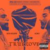 True love (Explicit) - AJAY&Mjay