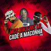 Cadê a Maconha (Explicit) - MCs BW&MC Lil