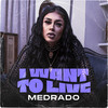 I Want To Live - Medrado&Fernanda Santos Medrado