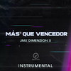 Más Que Vencedor (Instrumental) - JMX Dimenzion X