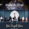 Bởi Huyết Báu (Hoanglee Remix) - Worship for Change&Tommy Funderburk&Hoanglee