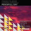 Peacefull Day (Alejandro Manso Remix) - Franco Tejedor&Martin Gardoqui