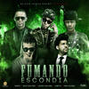 Fumando Escondia (Explicit) - Black Jonas Point&Secreto 